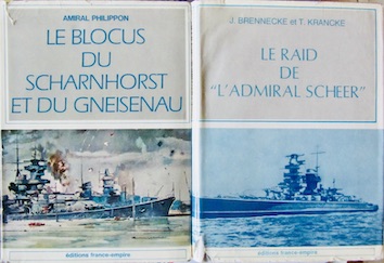 Couverture de LE RAID DE L'ADMIRAL SCHEER LE BLOCUS DU SCHARNHORST ET DU GNEISENAU DE FRANCE EMPIRE