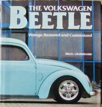Couverture de THE VOLKSWAGEN BEETLE VINTAGE RESTORED CUSTOMIZED DE N.GRIMSHAW
