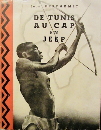 Couverture de DE TUNIS AU CAP EN JEEP DE J,DESPARMET1951 EXEMPLAIRE NUMEROTE