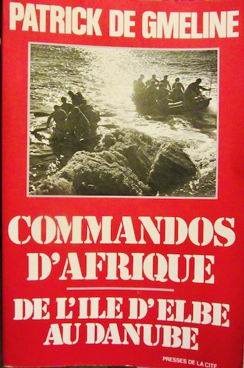 Couverture de COMMANDO D'AFRIQUE DE L'ILE D'ELBE AU DANUBE DE P DE GMELINE