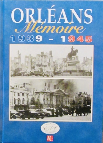 Couverture de ORLEANS MEMOIRE 1939 1945