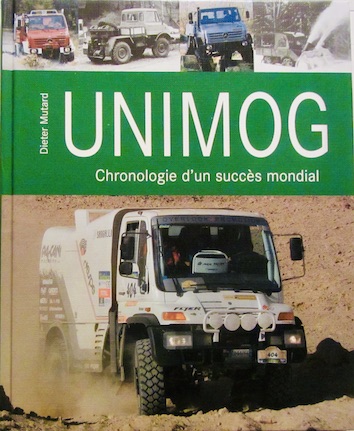 Couverture de UNIMOG CHRONOLOGIE D'UN SUCCES MONDIAL DE D.MUTARD