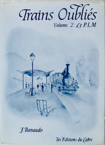 Couverture de LE PLML TRAINS OUBLIES DU CABRI
