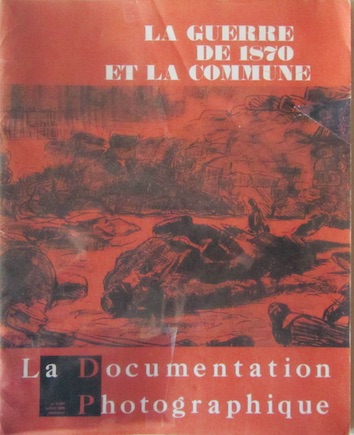 Couverture de LA GUERRE DE 1870 ET LA COMMUNE LA DOCUMENTATION PHOTOGRAPHIQUE