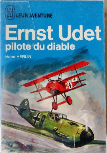 Couverture de ERNST UDET PILOTE DU DIABLE DE H.HERLIN