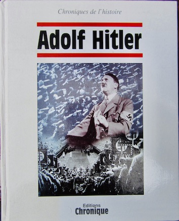 Couverture de ADOLF HITLER CHRONIQUES DE L'HISTOIRE