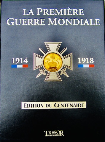 Couverture de LA PREMIERE GUERRE MONDIALE 1914 1918 EDITION DU CENTENAIRE NUMEROTEE TRESOR DU PATRIMOINE