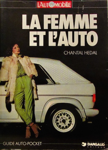 Couverture de LA FEMME ET L'AUTO DE CHANTAL HEDAL