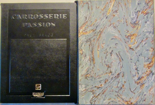 Couverture de CARROSSERIE PASSION PAUL BRACQ VERSION LUXE AVEC EMBOITAGE DE J. P. THEVENET EDITIONS D'ART BARTHELEMY