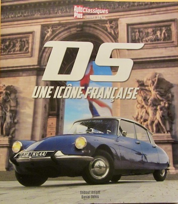 Couverture de DS UNE ICONE ,FRANCAISE D'AUTO CLASSIQUES