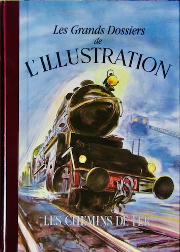 Couverture de HISTOIRE DE LA LOCOMOTION TERRESTRE LES CHEMINS DE FER PAR L'ILLUSTRATION