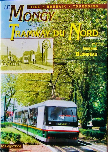 Couverture de LE MONGY TRAMWAY DU NORD DE G.BLONDEAU DE LA REGIORDANE