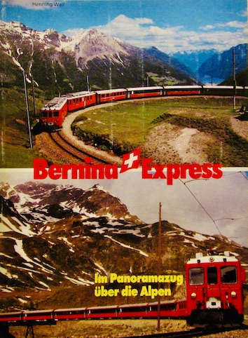 Couverture de BERNINA EXPRESS IM PANORAMAZUG UBER DIE ALPEN EN ALLEMAND