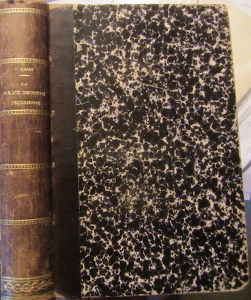 Couverture de LA POLICE SECRETE PRUSSIENNE JUSQU'A PARIS EN 1870 DE V.TISSOT ILLUSTRATIONS M DE HAENEN ECRIT VERS 1880