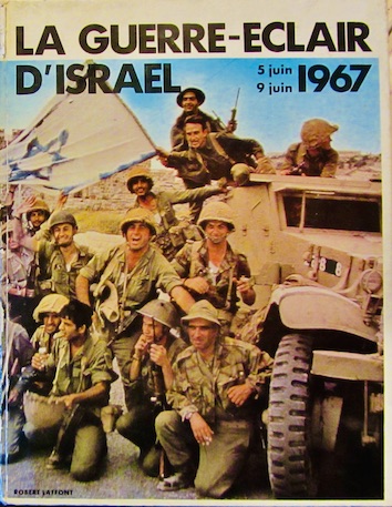 Couverture de LA GUERRE ECLAIR D'ISRAEL JUIN 1967
