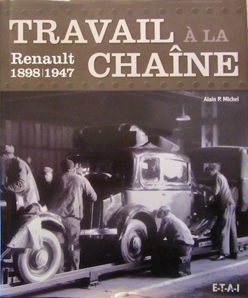Couverture de TRAVAIL A LA CHAINE RENAULT 1898 1947 DE A.P.MICHEL
