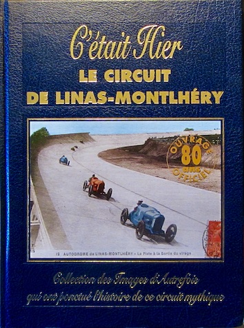 Couverture de C'ETAIT HIER LE CIRCXUIT DE LINAS MONTLHERY
