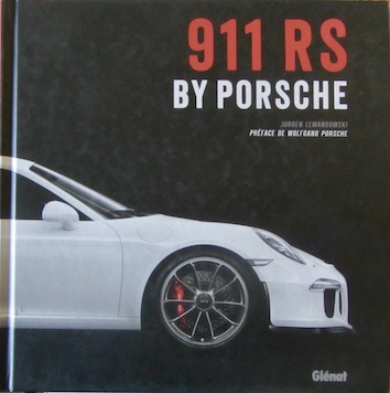 Couverture de 911 RS BY PORSCHE CHEZ GLENAT _ 911 GT3 D'A.MATAL