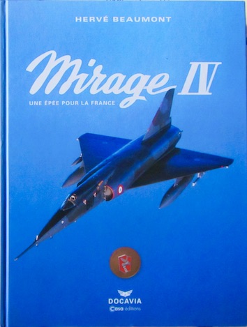 Couverture de MIRAGE IV UNE EPEE POUR LA FRANCE DE H.BEAUMONT DOCAVIA