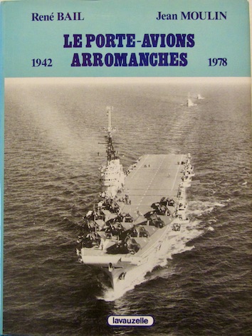 Couverture de LE PORTE AVIONS ARROMANCHES 1942 1978