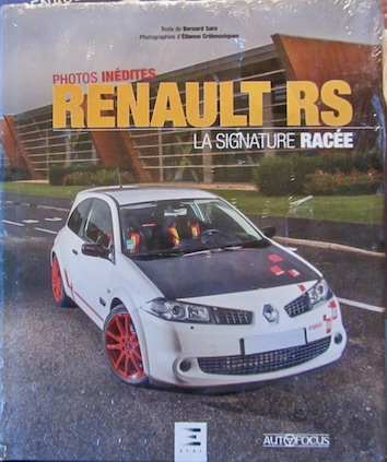 Couverture de RENAULT RS LA SIGNATURE RACEE PHOTOS INEDITES CHEZ ETAI