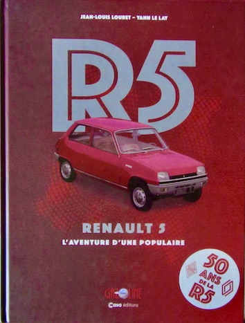 Couverture de 1) RENAULT 5  ICONES - L'AVENTURE D'UNE POPULAIRE CASA EDITION