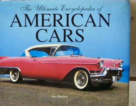 Couverture de THE ULTIMATE ENCYCLOPEDIA OF AMERICAN CARS DE P.HENSHAW