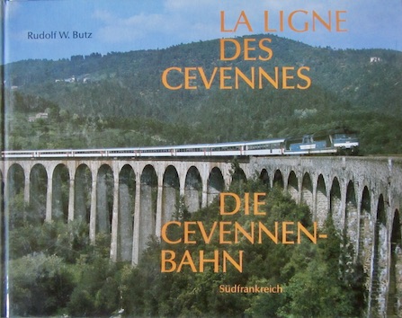 Couverture de LA LIGNE DES CEVENNES DIE CEVENNEN BAHN DE R.W.BUTZ