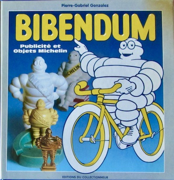 Couverture de BIBENDUM PUPLICITE ET OBJETS MICHELIN