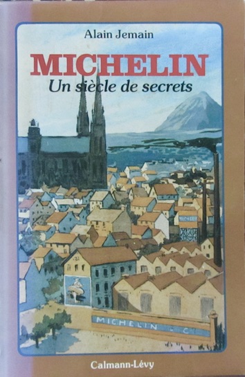 Couverture de MICHELIN UN SIECLE DE SECRETS DE A.JEMAIN