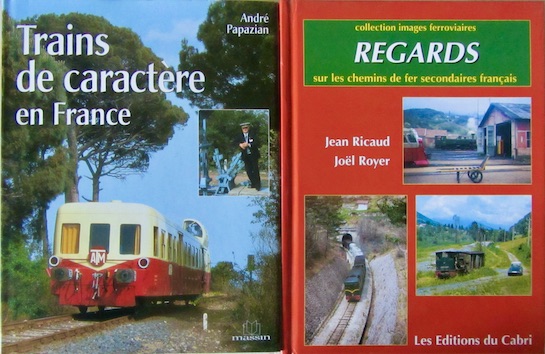 Couverture de TRAINS DE CARACTERE EN FRANCE_ REGARS SUR LES CHEMINS DE FER SECONDAIRES DE LA FRANCE