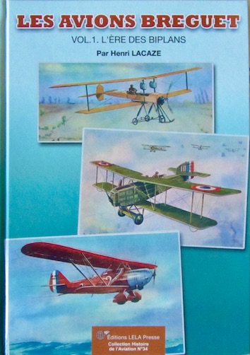 Couverture de LES AVIONS BREGUET L'ERE DES BIPLANS VOL. 1