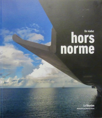 Couverture de UN VIADUC LITTORAL HORS NORMES A LA REUNION