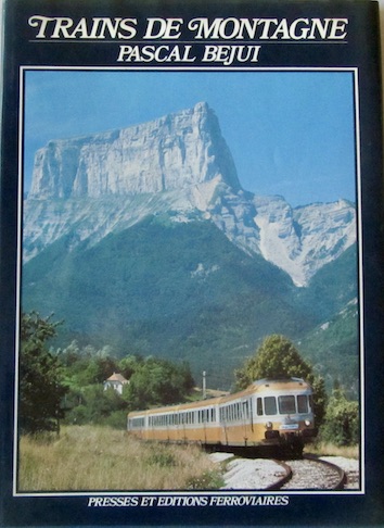 Couverture de TRAINS DE MONTAGNE DE P.BEJUI