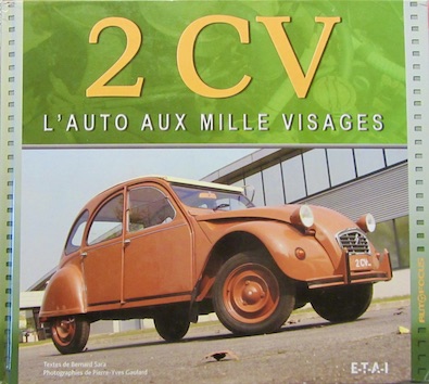 Couverture de 2 CV L'AUTO AUX MILLES VISAGES ETAI -LES PLUS BELLES 2 CV DU MONDE