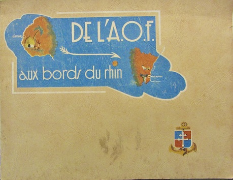 Couverture de DE L'AOF AUX BORDS DU RHIN 1943 1945 9 ème DIVISION D'INFANTERIE COLONIALE AVEC DE SUPERBES DESSINS