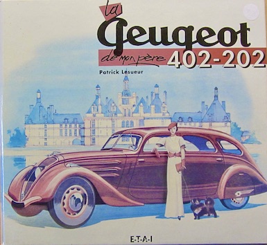 Couverture de LA ,PEUGEOT 402 202 DE MON PERE DE P.LESEUR ETAI
