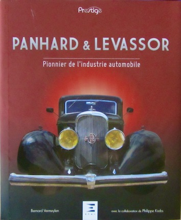 Couverture de PANHARD ET LEVASSOR PIONNIER DE L'INDUSTRIE AUTOMOBILE DES ORIGINES A 1945 DE B.VERMEYLEN