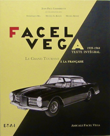 Couverture de FACEL VEGA 1939 1964 LE GRAND TOURISME A LA FRANCAISE TEXTE INTEGRAL