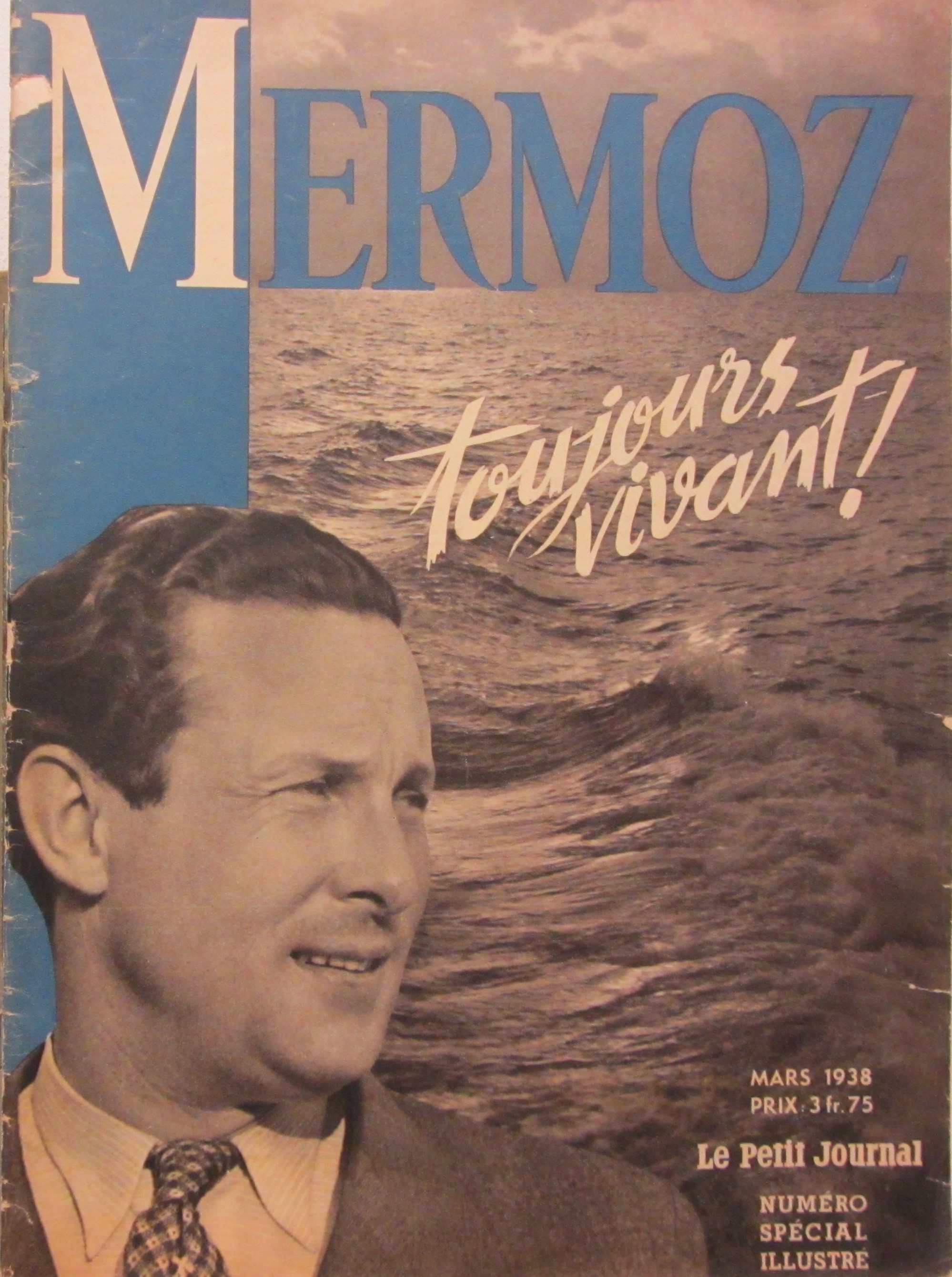 Couverture de MERMOZ TOUJOURS VIVANT NUMERO SPECIAL DU PETIT JOURNAL