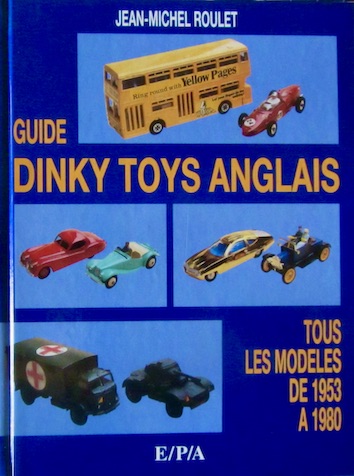 Couverture de GUIDE DINKY ANGLAIS TOUS LES MODELES DE CHEZ EPA