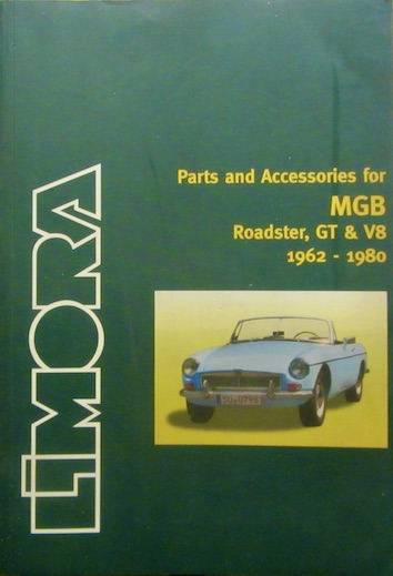 Couverture de MGB PARTS AND ACCESSOIRIES ROADSTER GT AND V8 1962 1980 LIMORA