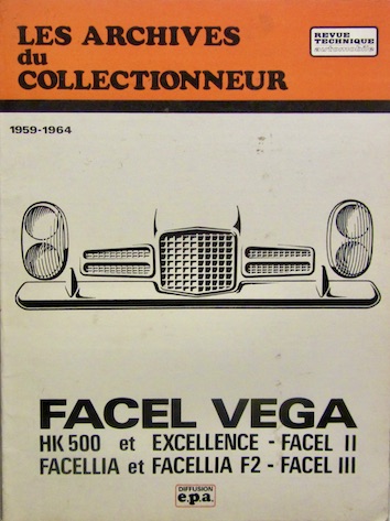 Couverture de 1965-7 FACEL VEGA HK500 EXCELLENCE FACEL II FACELLIA FACEL III REVUE TECHNIQUE RTA