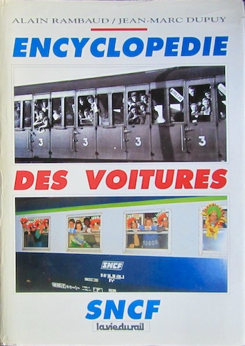 Couverture de ENCYCLOPEDIE DES VOITURES SNCF LA VIE DU RAIL