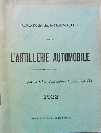 Couverture de 1923 L'ARTILLERIE AUTOMOBILE CONFERENCE DU CHEF P.DURAND
