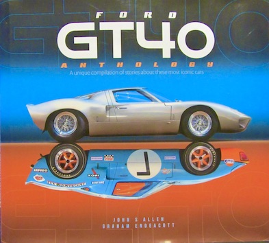Couverture de FORD GT 40 ANTHOLOGY A UNIQUE COMPILATION OF STORIES