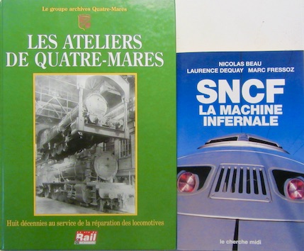 Couverture de LES ATELIERS DE QUATRE - MARES REPARATION DES LOCOMOTIVES _ SNCF LA MACHINE INFERNALE