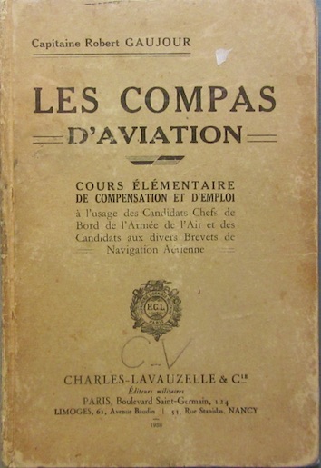 Couverture de LES COMPAS D'AVIATION CAPITAINE R.GAUJOURS 1936