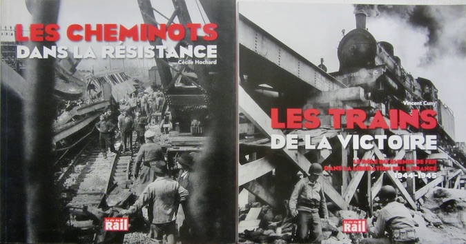Couverture de LES CHEMINOTS DANS LA RESISTANCE _ LES TRAINS DE LA VICTOIRE _ LE ROLE DU CHEMIN DE FER DANS LA LIBERATION DE LA FRANCE
