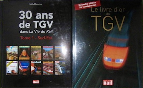 Couverture de 30 ANS DE TGV TOME 1 SUD EST _ LE LIVRE D'OR DU TGV DE LA VIE DU RAIL